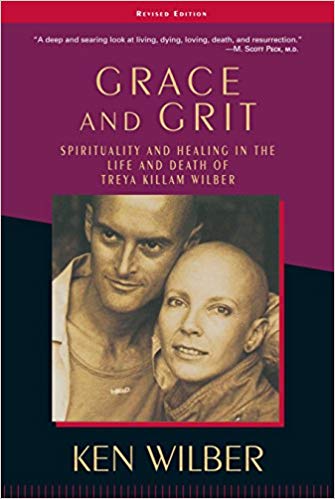 Grace and Grit by Ken Wilber